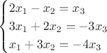 $$\begin{cases}
2x_1 - x_2 = x_3\\
3x_1+ 2x_2= -3x_3 \\
x_1+ 3x_2 = -4x_3
\end{cases}$$