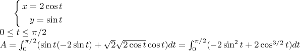 $
\left\{
\begin{aligned}
x=2\cos t \\
y=\sin t \\
\end{aligned}
\right. \\
0\leq t \leq \pi/2 \\
A=\int_{0}^{\pi/2}(\sin t (-2\sin t) + \sqrt{2} \sqrt{2\cos t} \cos t)dt=\int_{0}^{\pi/2}(-2\sin^2 t + 2\cos^{3/2} t)dt
$