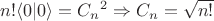 $n!\langle 0|0\rangle={C_n}^2\Rightarrow C_n=\sqrt{n!}$