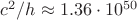 $c^2/h \approx 1.36 \cdot 10^{50}$