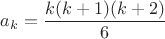 $a_k=\dfrac {k(k+1)(k+2)}{6}$
