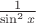 $\frac 1{\sin^2 x}$