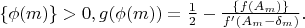 $\{\phi(m)\}>0,g(\phi(m))=\frac{1}{2}-\frac{\{f(A_m)\}}{f'(A_m-\delta_m)}.$