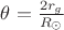$\theta=\frac{2r_{g}}{R_{\odot}}$