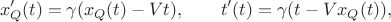 $$x'_Q(t)=\gamma(x_Q(t)-Vt),\qquad t'(t)=\gamma(t-Vx_Q(t)),$$