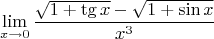$$\lim_{x\to0}{\frac{\sqrt{1+\tg x}-\sqrt{1+\sin x}}{x^3}}$$