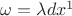 $\omega=\lambda dx^1$