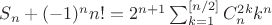 $S_n+(-1)^n n!=2^{n+1}\sum_{k=1}^{[n/2]}C_n^{2k}k^n$