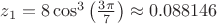$z_1 =  8\cos^3\left(\frac{3\pi}{7}\right) \approx 0.088146$