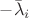 $-\bar \lambda_i$