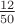$\frac{12}{50}$ $\frac{12}{50}$