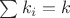 $\sum{k_i}=k$