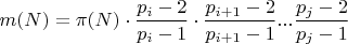 $m(N) =\pi(N)\cdot \dfrac{p_i-2}{p_i-1}\cdot\dfrac{p_{i+1}-2}{p_{i+1}-1}...\dfrac{p_j-2}{p_j-1} $