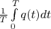 $ \frac{1}{T} \int\limits_{0}^{T} q(t)dt$