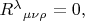 $R^\lambda{}_{\mu\nu\rho}=0,$