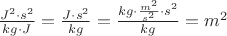 $\frac{J^2 \cdot s^2}{kg \cdot J} = \frac{J \cdot s^2}{kg} = \frac{kg \cdot \frac{m^2}{s^2}  \cdot s^2} {kg} = m^2$