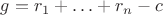 $g=r_1+\ldots+r_n-c$ $g=r_1+\ldots+r_n-c$