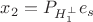 $x_2 = P_{H_1^\bot}e_s$