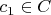 $c_1 \in C $