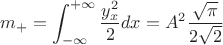 $$m_+=\int_{-\infty}^{+\infty}{\frac{y_x^2}2 dx}=A^2\frac{\sqrt\pi}{2\sqrt2}$$