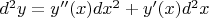 $d^2y = y''(x) dx^2 + y'(x) d^2x$