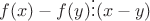 $f(x)-f(y)\vdots (x-y)$