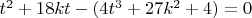 $t^2+18kt-(4t^3+27k^2+4)=0$