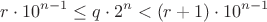 $$r \cdot 10^{n-1} \le q \cdot 2^n < (r+1) \cdot 10^{n-1}$$