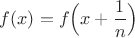 $f(x)=f\Big(x+\dfrac{1}{n}\Big)$