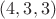 $(4,3,3)$