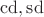 $\mathrm{cd},\mathrm{sd}$