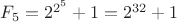 $F_5=2^{2^5}+1=2^{32}+1$