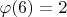 $\varphi(6)=2$