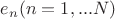 $e_n (n=1,...N)$