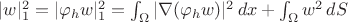 $|w|_1^2=|\varphi_h w|_1^2=\int_\Omega |\nabla(\varphi_h w)|^2 \, dx + \int_{\partal\Omega} w^2 \, dS$