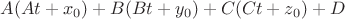 $$A(At+x_0)+B(Bt+y_0)+C(Ct+z_0)+D$$