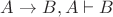 $A\to B,A\vdash B$