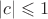$|c|\leqslant1$