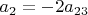 $a_2=-2a_{23}$