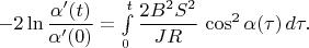 $-2\ln\dfrac{\alpha'(t)}{\alpha'(0)}=\int\limits_0^t\dfrac{2B^2S^2}{JR}\,\cos^2\alpha(\tau)\,d\tau.$
