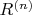 $R^{(n)}$