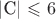 |C| \leqslant 6