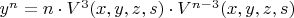 $y^n=n\cdot{V^3(x,y,z,s)}\cdot{V^{n-3}(x,y,z,s)}$