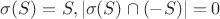 $\sigma (S)=S, |\sigma (S)\cap (-S)|=0$ $\sigma (S)=S, |\sigma (S)\cap (-S)|=0$