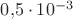 $0{,}5\cdot 10^{-3}$