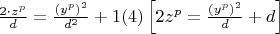 $
\frac{{2 \cdot z^p }}{d} = \frac{{\left( {y^p } \right)^2 }}{{d^2 }} + 1(4)\left[ {2z^p  = \frac{{\left( {y^p } \right)^2 }}{d} + d} \right]
$