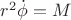 $r^2\dot{\phi}=M$