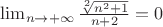 \lim_{n \to +\infty}\frac{\sqrt[2]{n^2+1}}{n+2}=0