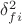 $\delta^2_{f i}$