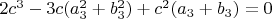 $2c^3-3c(a_3^2+b_3^2)+c^2(a_3+b_3)=0$